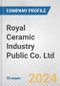 Royal Ceramic Industry Public Co. Ltd. Fundamental Company Report Including Financial, SWOT, Competitors and Industry Analysis - Product Thumbnail Image