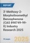 3'-Methoxy-2-Morpholinomethyl Benzophenone (CAS 898749-99-0) Industry Research 2025: Global and Regional Market Trends 2019-2024 and Forecast to 2029 - Product Image