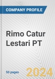 Rimo Catur Lestari PT Fundamental Company Report Including Financial, SWOT, Competitors and Industry Analysis- Product Image