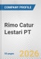 Rimo Catur Lestari PT Fundamental Company Report Including Financial, SWOT, Competitors and Industry Analysis - Product Thumbnail Image