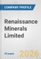 Renaissance Minerals Limited Fundamental Company Report Including Financial, SWOT, Competitors and Industry Analysis - Product Thumbnail Image