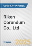 Riken Corundum Co., Ltd. Fundamental Company Report Including Financial, SWOT, Competitors and Industry Analysis- Product Image