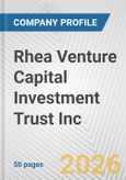 Rhea Venture Capital Investment Trust Inc. Fundamental Company Report Including Financial, SWOT, Competitors and Industry Analysis- Product Image