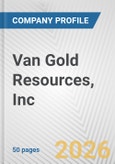 Van Gold Resources, Inc. Fundamental Company Report Including Financial, SWOT, Competitors and Industry Analysis- Product Image