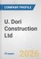 U. Dori Construction Ltd. Fundamental Company Report Including Financial, SWOT, Competitors and Industry Analysis - Product Thumbnail Image