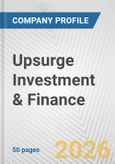 Upsurge Investment & Finance Fundamental Company Report Including Financial, SWOT, Competitors and Industry Analysis- Product Image