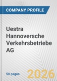 Uestra Hannoversche Verkehrsbetriebe AG Fundamental Company Report Including Financial, SWOT, Competitors and Industry Analysis- Product Image