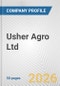 Usher Agro Ltd. Fundamental Company Report Including Financial, SWOT, Competitors and Industry Analysis - Product Thumbnail Image