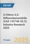 4-Chloro-2,5-Difluorobenzonitrile (CAS 135748-35-5) Industry Research 2025: Global and Regional Market Trends 2019-2024 and Forecast to 2029 - Product Image