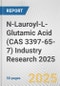 N-Lauroyl-L-Glutamic Acid (CAS 3397-65-7) Industry Research 2025: Global and Regional Market Trends 2019-2024 and Forecast to 2029 - Product Thumbnail Image