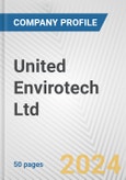 United Envirotech Ltd. Fundamental Company Report Including Financial, SWOT, Competitors and Industry Analysis- Product Image