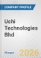 Uchi Technologies Bhd Fundamental Company Report Including Financial, SWOT, Competitors and Industry Analysis - Product Thumbnail Image