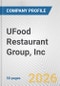 UFood Restaurant Group, Inc. Fundamental Company Report Including Financial, SWOT, Competitors and Industry Analysis - Product Thumbnail Image