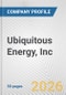 Ubiquitous Energy, Inc. Fundamental Company Report Including Financial, SWOT, Competitors and Industry Analysis - Product Thumbnail Image