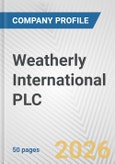 Weatherly International PLC Fundamental Company Report Including Financial, SWOT, Competitors and Industry Analysis- Product Image