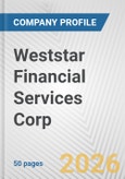 Weststar Financial Services Corp. Fundamental Company Report Including Financial, SWOT, Competitors and Industry Analysis- Product Image