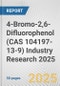 4-Bromo-2,6-Difluorophenol (CAS 104197-13-9) Industry Research 2025: Global and Regional Market Trends 2019-2024 and Forecast to 2029 - Product Thumbnail Image