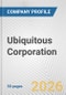 Ubiquitous Corporation Fundamental Company Report Including Financial, SWOT, Competitors and Industry Analysis - Product Thumbnail Image