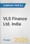 VLS Finance Ltd. India Fundamental Company Report Including Financial, SWOT, Competitors and Industry Analysis - Product Thumbnail Image