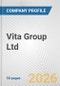 Vita Group Ltd. Fundamental Company Report Including Financial, SWOT, Competitors and Industry Analysis - Product Thumbnail Image