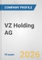VZ Holding AG Fundamental Company Report Including Financial, SWOT, Competitors and Industry Analysis - Product Thumbnail Image