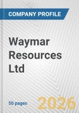 Waymar Resources Ltd. Fundamental Company Report Including Financial, SWOT, Competitors and Industry Analysis- Product Image