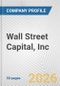 Wall Street Capital, Inc. Fundamental Company Report Including Financial, SWOT, Competitors and Industry Analysis - Product Thumbnail Image