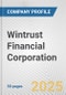 Wintrust Financial Corporation Fundamental Company Report Including Financial, SWOT, Competitors and Industry Analysis - Product Thumbnail Image