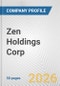 Zen Holdings Corp. Fundamental Company Report Including Financial, SWOT, Competitors and Industry Analysis - Product Thumbnail Image