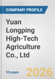 Yuan Longping High-Tech Agriculture Co., Ltd. Fundamental Company Report Including Financial, SWOT, Competitors and Industry Analysis- Product Image