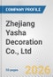 Zhejiang Yasha Decoration Co., Ltd. Fundamental Company Report Including Financial, SWOT, Competitors and Industry Analysis - Product Thumbnail Image