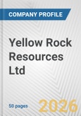 Yellow Rock Resources Ltd. Fundamental Company Report Including Financial, SWOT, Competitors and Industry Analysis- Product Image