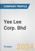 Yee Lee Corp. Bhd Fundamental Company Report Including Financial, SWOT, Competitors and Industry Analysis- Product Image
