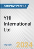YHI International Ltd. Fundamental Company Report Including Financial, SWOT, Competitors and Industry Analysis- Product Image