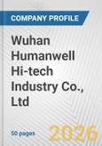 Wuhan Humanwell Hi-tech Industry Co., Ltd. Fundamental Company Report Including Financial, SWOT, Competitors and Industry Analysis- Product Image