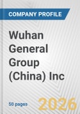 Wuhan General Group (China) Inc. Fundamental Company Report Including Financial, SWOT, Competitors and Industry Analysis- Product Image