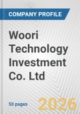 Woori Technology Investment Co. Ltd. Fundamental Company Report Including Financial, SWOT, Competitors and Industry Analysis- Product Image