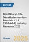 N,N-Didecyl-N,N-Dimethylammonium Bromide (CAS 2390-68-3) Industry Research 2025: Global and Regional Market Trends 2019-2024 and Forecast to 2029 - Product Thumbnail Image