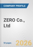 ZERO Co., Ltd. Fundamental Company Report Including Financial, SWOT, Competitors and Industry Analysis- Product Image