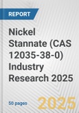 Nickel Stannate (CAS 12035-38-0) Industry Research 2025: Global and Regional Market Trends 2019-2024 and Forecast to 2029- Product Image