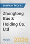 Zhongtong Bus & Holding Co. Ltd. Fundamental Company Report Including Financial, SWOT, Competitors and Industry Analysis - Product Thumbnail Image