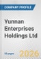 Yunnan Enterprises Holdings Ltd. Fundamental Company Report Including Financial, SWOT, Competitors and Industry Analysis - Product Thumbnail Image
