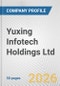 Yuxing Infotech Holdings Ltd. Fundamental Company Report Including Financial, SWOT, Competitors and Industry Analysis - Product Thumbnail Image