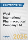 Wuyi International Pharmaceutical Company Ltd. Fundamental Company Report Including Financial, SWOT, Competitors and Industry Analysis- Product Image