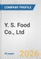 Y. S. Food Co., Ltd. Fundamental Company Report Including Financial, SWOT, Competitors and Industry Analysis - Product Thumbnail Image