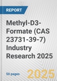 Methyl-D3-Formate (CAS 23731-39-7) Industry Research 2025: Global and Regional Market Trends 2019-2024 and Forecast to 2029- Product Image