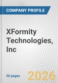 XFormity Technologies, Inc. Fundamental Company Report Including Financial, SWOT, Competitors and Industry Analysis- Product Image