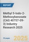 Methyl 5-Iodo-2-Methoxybenzoate (CAS 40757-09-3) Industry Research 2025: Global and Regional Market Trends 2019-2024 and Forecast to 2029 - Product Image