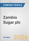 Zambia Sugar plc Fundamental Company Report Including Financial, SWOT, Competitors and Industry Analysis - Product Thumbnail Image