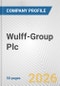 Wulff-Group Plc Fundamental Company Report Including Financial, SWOT, Competitors and Industry Analysis - Product Thumbnail Image